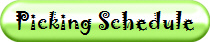 Picking Schedule